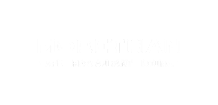 MORETHAN CAFE RESTAURANT LOUNGE